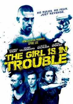 The Girl is in Trouble - Movie