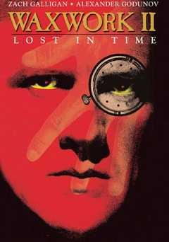Waxwork 2: Lost in Time - Movie