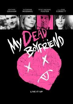 My Dead Boyfriend - Movie