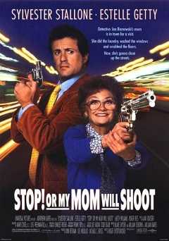 Stop! Or My Mom Will Shoot - Movie