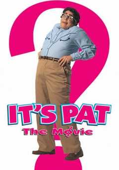 Its Pat: The Movie - Movie