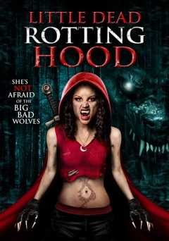 Little Dead Rotting Hood - Movie