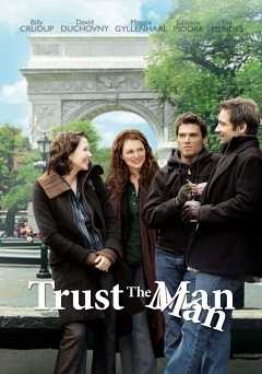 Trust the Man - Movie