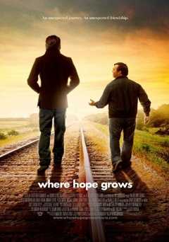 Where Hope Grows - Movie