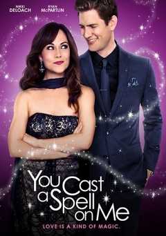 You Cast a Spell on Me - Movie