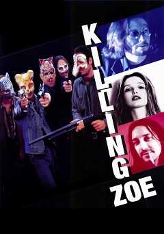 Killing Zoe - Movie