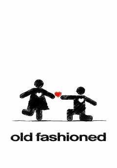 Old Fashioned - Movie