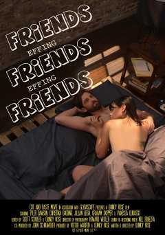 Friends Effing Friends Effing Friends - Movie