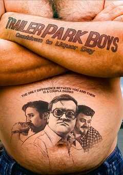 Trailer Park Boys: Countdown to Liquor Day - Movie