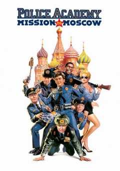 Police Academy 7: Mission to Moscow - crackle