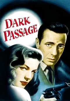 Dark Passage - Movie