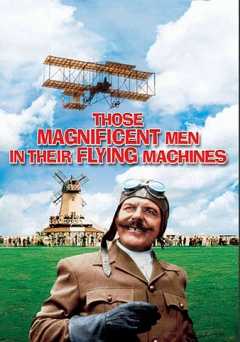 Those Magnificent Men in Their Flying Machines - Movie
