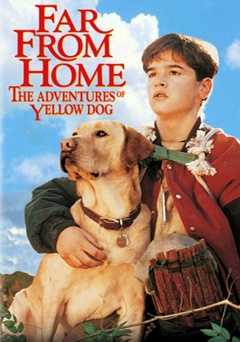 Far from Home: The Adventures of Yellow Dog - Amazon Prime