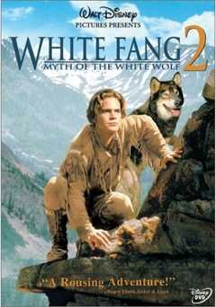 White Fang 2: Myth of the White Wolf - Movie