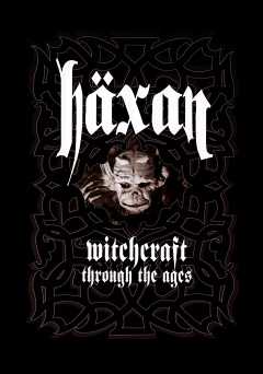 Haxan: Witchcraft Through the Ages - Movie