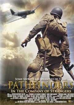 Pathfinders: In The Company Of Strangers - Movie