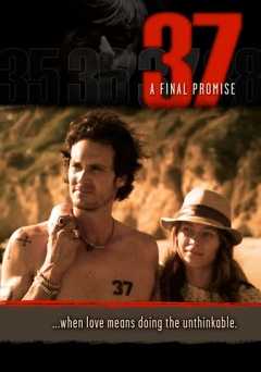 37: A Final Promise - Movie