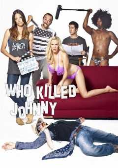 Who Killed Johnny - Movie