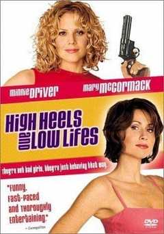 High Heels and Low Lifes - Movie