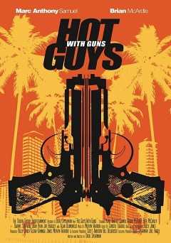 Hot Guys With Guns - Movie