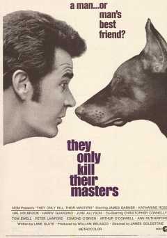 They Only Kill Their Masters - Movie