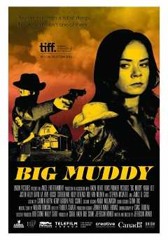 Big Muddy - Movie