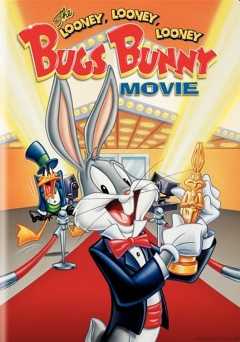 The Looney, Looney, Looney Bugs Bunny Movie - vudu