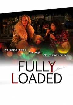 Fully Loaded - Movie