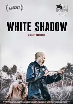 White Shadow - Movie