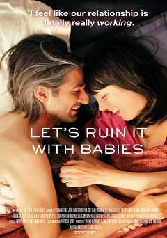 Lets Ruin It With Babies - Movie