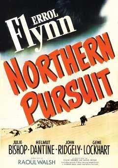 Northern Pursuit - Movie