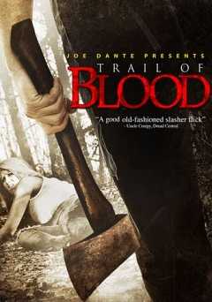 Trail Of Blood - Movie