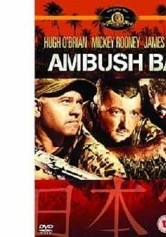 Ambush Bay - Movie