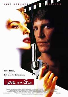 Love Is a Gun - Movie