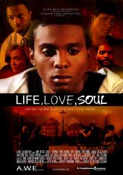 Life, Love, Soul - Movie