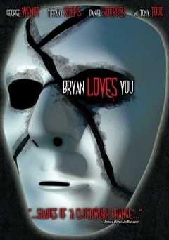 Bryan Loves You - Movie