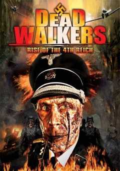 Dead Walkers: Rise of the 4th Reich - Movie