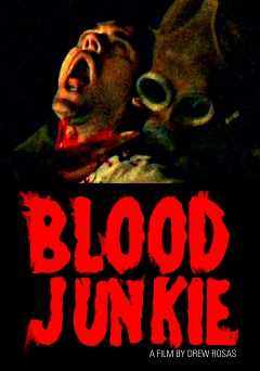 Blood Junkie - Movie