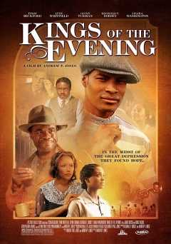 Kings of the Evening - Movie