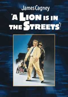 A Lion Is in the Streets - Movie