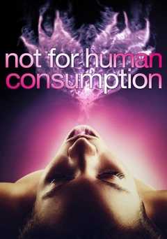 Not For Human Consumption - vudu