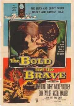 The Bold and the Brave - Movie