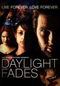 Daylight Fades - Movie