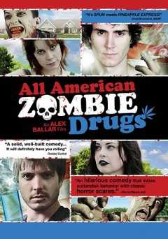 All American Zombie Drugs - Movie