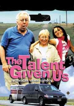 The Talent Given Us - Movie