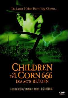 Children of the Corn 666: Isaacs Return - netflix
