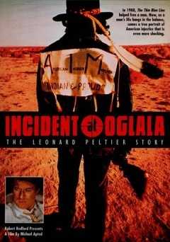 Incident at Oglala: The Leonard Peltier Story - film struck