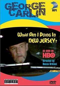 George Carlin: What Am I Doing in New Jersey? - Movie