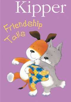 Kipper: Friendship Tails - Movie