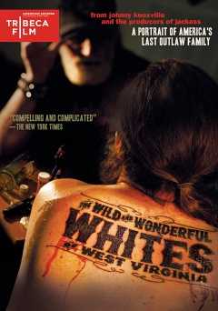 The Wild and Wonderful Whites of West Virginia - Movie